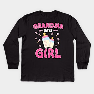 Grandma Says Girl Gender Reveal Kids Long Sleeve T-Shirt